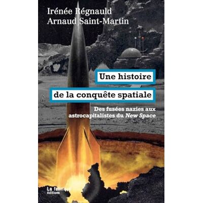 Arnaud Saint-Martin - Une histoire de la conquête spatiale : des fusées nazies aux astrocapitalistes du New Space - Preis vom 18.06.2026 05:44:55 h Arnaud Saint-Martin - Une histoire de la conquête spatiale : des fusées nazies aux astrocapitalistes du New Space - Preis vom 18.06.2026 05:44:55 h
