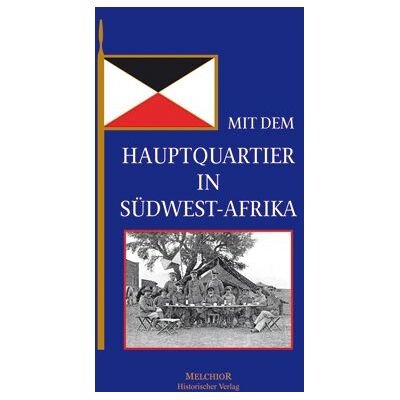 Hauptmann M. Bayer - Mit dem Hauptquartier in Südwest-Afrika - Preis vom 22.09.2026 03:35:57 h Hauptmann M. Bayer - Mit dem Hauptquartier in Südwest-Afrika - Preis vom 22.09.2026 03:35:57 h