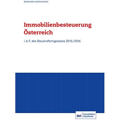 MAG Immobilienbesteuerung Österreich: i.d.F. des Steuerreformgesetzes 2015/2016 - Preis vom 21.06.2026 05:42:24 h MAG Immobilienbesteuerung Österreich: i.d.F. des Steuerreformgesetzes 2015/2016 - Preis vom 21.06.2026 05:42:24 h