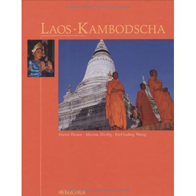 Martina Miethig - Laos, Kambodscha. - Preis vom 20.06.2026 05:23:55 h Martina Miethig - Laos, Kambodscha. - Preis vom 20.06.2026 05:23:55 h