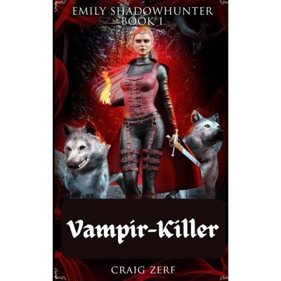 Emily Shadowhunter - Buch 1 Vampir-Killer: Ein Roman über Vampire, Gestaltwandler und Werwölfe - Preis vom 20.06.2026 05:23:55 h Emily Shadowhunter - Buch 1 Vampir-Killer: Ein Roman über Vampire, Gestaltwandler und Werwölfe - Preis vom 20.06.2026 05:23:55 h