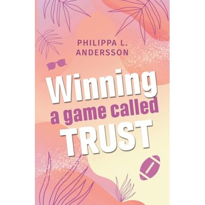 Andersson, Philippa L. - Winning a game called Trust (Nice grumpy Hero) - Preis vom 22.09.2026 03:35:57 h Andersson, Philippa L. - Winning a game called Trust (Nice grumpy Hero) - Preis vom 22.09.2026 03:35:57 h