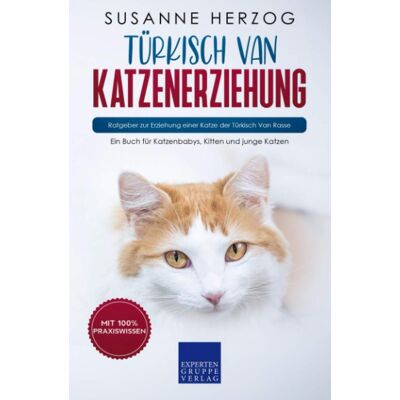 Susanne Herzog - Türkisch Van Katzenerziehung - Ratgeber zur Erziehung einer Katze der Türkisch Van Rasse: Ein Buch für Katzenbabys, Kitten und junge Katzen - Preis vom 18.06.2026 05:44:55 h Susanne Herzog - Türkisch Van Katzenerziehung - Ratgeber zur Erziehung einer Katze der Türkisch Van Rasse: Ein Buch für Katzenbabys, Kitten und junge Katzen - Preis vom 18.06.2026 05:44:55 h