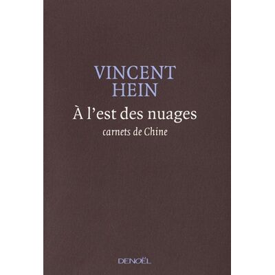 Vincent A l'est des nuages : carnets de Chine - Preis vom 22.06.2026 23:23:57 h Vincent A l'est des nuages : carnets de Chine - Preis vom 22.06.2026 23:23:57 h