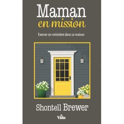 Shontel Brewer - Maman en mission : exercer un ministère dans sa maison - Preis vom 19.06.2026 05:29:47 h Shontel Brewer - Maman en mission : exercer un ministère dans sa maison - Preis vom 19.06.2026 05:29:47 h