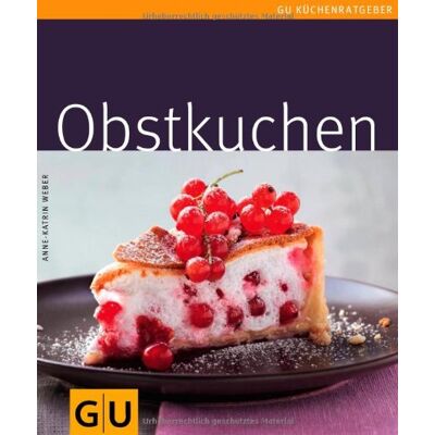 Weber Obstkuchen (GU Küchenratgeber Relaunch 2006) - Preis vom 07.08.2026 11:47:26 h Weber Obstkuchen (GU Küchenratgeber Relaunch 2006) - Preis vom 07.08.2026 11:47:26 h