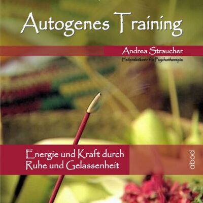 Andrea Straucher - Autogenes Training: Energie und Kraft durch Ruhe und Gelassenheit - Preis vom 20.06.2026 05:23:55 h Andrea Straucher - Autogenes Training: Energie und Kraft durch Ruhe und Gelassenheit - Preis vom 20.06.2026 05:23:55 h