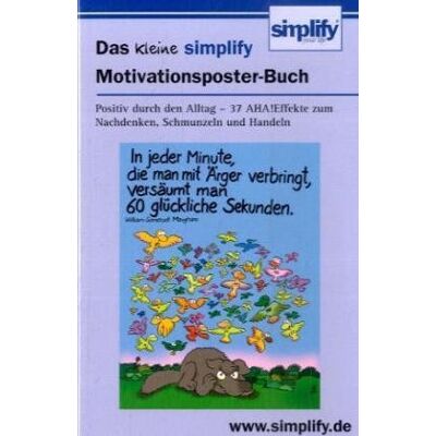 Nathalie Recke - Das kleine simplify Motivationsposter-Buch: Positiv durch den Alltag - 36 AHA-Effekte zum Nachdenken, Schmunzeln und Handeln - Preis vom 19.06.2026 05:29:47 h Nathalie Recke - Das kleine simplify Motivationsposter-Buch: Positiv durch den Alltag - 36 AHA-Effekte zum Nachdenken, Schmunzeln und Handeln - Preis vom 19.06.2026 05:29:47 h