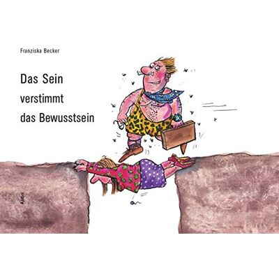 Becker Das Sein verstimmt das Bewusstsein - Preis vom 20.06.2026 05:23:55 h Becker Das Sein verstimmt das Bewusstsein - Preis vom 20.06.2026 05:23:55 h