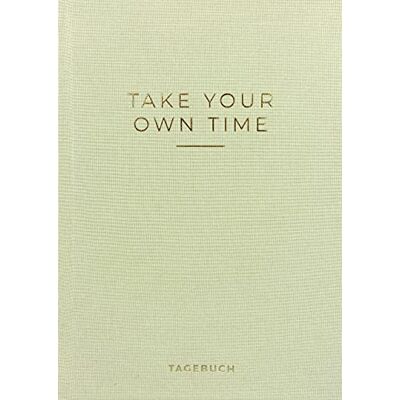 Caro - »Take your own time« Tagebuch: Dankbarkeitstagebuch, Achtsamkeitstagebuch, Mindfulness Journal, DIN A5 - Preis vom 24.06.2026 07:42:13 h Caro - »Take your own time« Tagebuch: Dankbarkeitstagebuch, Achtsamkeitstagebuch, Mindfulness Journal, DIN A5 - Preis vom 24.06.2026 07:42:13 h