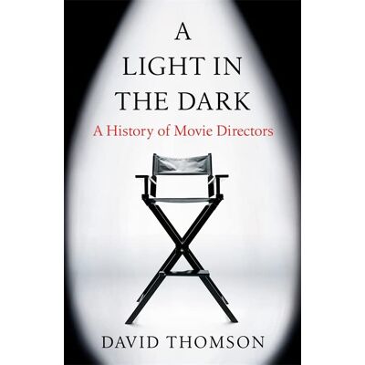 Thomson A Light in the Dark: A History of Movie Directors - Preis vom 07.08.2026 11:47:26 h Thomson A Light in the Dark: A History of Movie Directors - Preis vom 07.08.2026 11:47:26 h