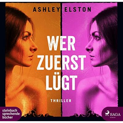 Ashley Elston - Wer zuerst lügt: Thriller - Preis vom 20.06.2026 05:23:55 h Ashley Elston - Wer zuerst lügt: Thriller - Preis vom 20.06.2026 05:23:55 h