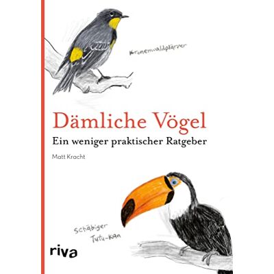 Matt Kracht - Dämliche Vögel: Ein weniger praktischer Ratgeber. Das perfekte Geschenk für Ornithologen und solche, die es niemals werden wollen - Preis vom 24.06.2026 07:42:13 h Matt Kracht - Dämliche Vögel: Ein weniger praktischer Ratgeber. Das perfekte Geschenk für Ornithologen und solche, die es niemals werden wollen - Preis vom 24.06.2026 07:42:13 h