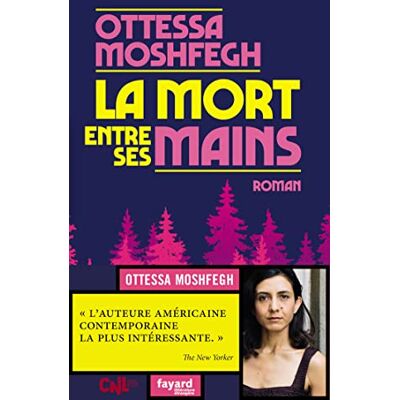 Ottessa Moshfegh - La mort entre ses mains - Preis vom 19.06.2026 05:29:47 h Ottessa Moshfegh - La mort entre ses mains - Preis vom 19.06.2026 05:29:47 h