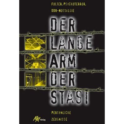 Franke Der lange Arm der Stasi: Folter, Psychoterror, DDR-Nostalgie - Persönliche Zeugnisse - Preis vom 24.06.2026 07:42:13 h Franke Der lange Arm der Stasi: Folter, Psychoterror, DDR-Nostalgie - Persönliche Zeugnisse - Preis vom 24.06.2026 07:42:13 h