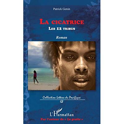 Patrick Genin - La cicatrice : les douze tribus - Preis vom 17.06.2026 05:34:31 h Patrick Genin - La cicatrice : les douze tribus - Preis vom 17.06.2026 05:34:31 h