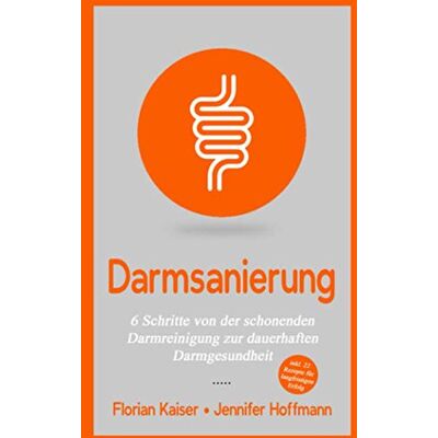 Kaiser Darmsanierung: 6 Schritte von der schonenden Darmreinigung zur dauerhaften Darmgesundheit - Preis vom 24.06.2026 07:42:13 h Kaiser Darmsanierung: 6 Schritte von der schonenden Darmreinigung zur dauerhaften Darmgesundheit - Preis vom 24.06.2026 07:42:13 h