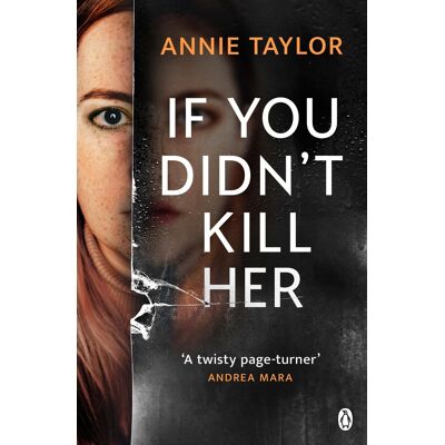 Taylor If You Didn’t Kill Her: The breathtakingly tense emotional thriller - Preis vom 24.06.2026 07:42:13 h Taylor If You Didn’t Kill Her: The breathtakingly tense emotional thriller - Preis vom 24.06.2026 07:42:13 h