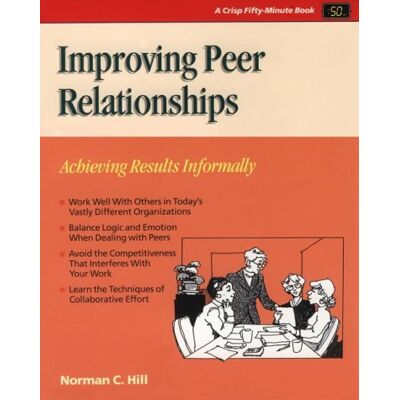 Norman Improving Peer Relationships: Achieving Results Informally (CRISP FIFTY-MINUTE SERIES) - Preis vom 23.06.2026 11:45:09 h Norman Improving Peer Relationships: Achieving Results Informally (CRISP FIFTY-MINUTE SERIES) - Preis vom 23.06.2026 11:45:09 h