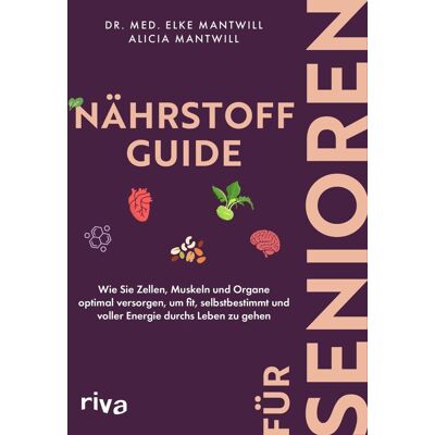 Alicia Mantwill - Nährstoff-Guide für Senioren - Preis vom 24.06.2026 07:42:13 h Alicia Mantwill - Nährstoff-Guide für Senioren - Preis vom 24.06.2026 07:42:13 h