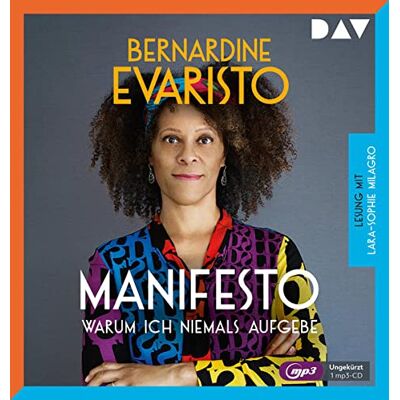 Bernardine Evaristo - Manifesto – Warum ich niemals aufgebe: Ungekürzte Lesung mit Lara-Sophie Milagro (1 mp3-CD) - Preis vom 16.06.2026 05:30:18 h Bernardine Evaristo - Manifesto – Warum ich niemals aufgebe: Ungekürzte Lesung mit Lara-Sophie Milagro (1 mp3-CD) - Preis vom 16.06.2026 05:30:18 h