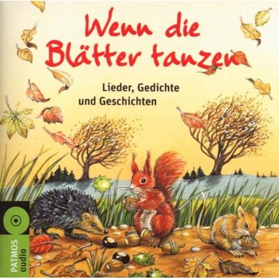 Petra Kelling - Wenn die Blätter tanzen: Lieder, Gedichte und Geschichten - Preis vom 20.06.2026 05:23:55 h Petra Kelling - Wenn die Blätter tanzen: Lieder, Gedichte und Geschichten - Preis vom 20.06.2026 05:23:55 h