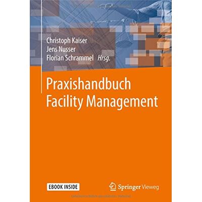 Christoph Kaiser - Praxishandbuch Facility Management - Preis vom 22.09.2026 03:35:57 h Christoph Kaiser - Praxishandbuch Facility Management - Preis vom 22.09.2026 03:35:57 h