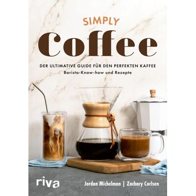 Jordan Michelman - Simply Coffee: Der ultimative Guide für den perfekten Kaffee: Barista-Know-how und Rezepte Aufbrühen mit French Press, Melitta und Co. Für Anfänger*innen und Expert*innen - Preis vom 24.06.2026 07:42:13 h Jordan Michelman - Simply Coffee: Der ultimative Guide für den perfekten Kaffee: Barista-Know-how und Rezepte Aufbrühen mit French Press, Melitta und Co. Für Anfänger*innen und Expert*innen - Preis vom 24.06.2026 07:42:13 h