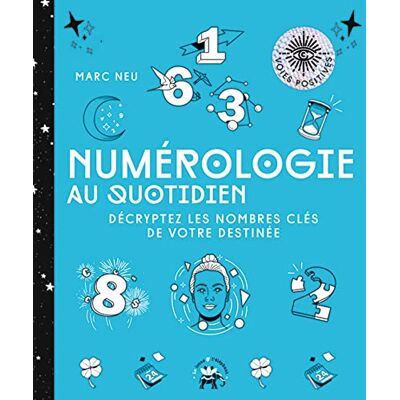 Marc Numérologie au quotidien : décryptez les nombres clés de votre destinée - Preis vom 07.08.2026 11:47:26 h Marc Numérologie au quotidien : décryptez les nombres clés de votre destinée - Preis vom 07.08.2026 11:47:26 h