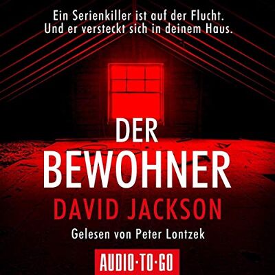 Jackson Der Bewohner: Ein Serienkiller ist auf der Flucht. Und er versteckt sich in deinem Haus. - Preis vom 16.06.2026 05:30:18 h Jackson Der Bewohner: Ein Serienkiller ist auf der Flucht. Und er versteckt sich in deinem Haus. - Preis vom 16.06.2026 05:30:18 h