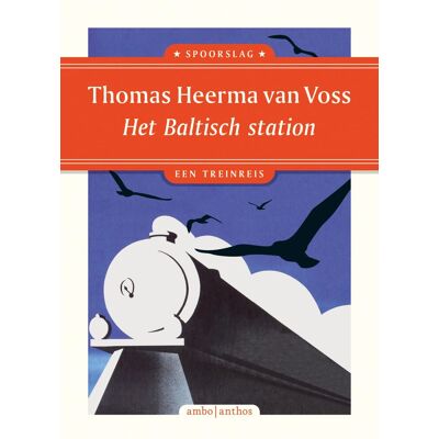 Voss Het Baltisch station: een treinreis (Spoorslag, 7) - Preis vom 07.08.2026 11:47:26 h Voss Het Baltisch station: een treinreis (Spoorslag, 7) - Preis vom 07.08.2026 11:47:26 h