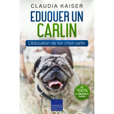 Kaiser Eduquer un carlin: L'éducation de ton chiot carlin - Preis vom 23.06.2026 11:45:09 h Kaiser Eduquer un carlin: L'éducation de ton chiot carlin - Preis vom 23.06.2026 11:45:09 h