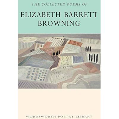 Browning, Elizabeth Barrett - The Collected Poems of Elizabeth Barrett Browning (Wordsworth Poetry Library) - Preis vom 22.09.2026 03:35:57 h Browning, Elizabeth Barrett - The Collected Poems of Elizabeth Barrett Browning (Wordsworth Poetry Library) - Preis vom 22.09.2026 03:35:57 h