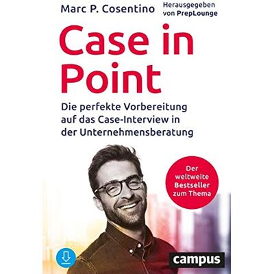 Marc Case In Point: Die perfekte Vorbereitung auf das Case-Interview in der Unternehmensberatung - Preis vom 08.08.2026 11:51:09 h Marc Case In Point: Die perfekte Vorbereitung auf das Case-Interview in der Unternehmensberatung - Preis vom 08.08.2026 11:51:09 h