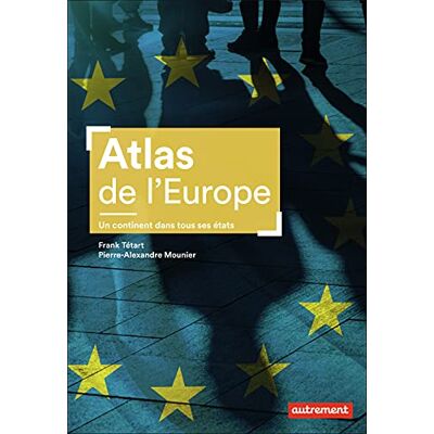 Frank Tétart - Atlas de l'Europe : un continent dans tous ses états - Preis vom 24.06.2026 07:42:13 h Frank Tétart - Atlas de l'Europe : un continent dans tous ses états - Preis vom 24.06.2026 07:42:13 h