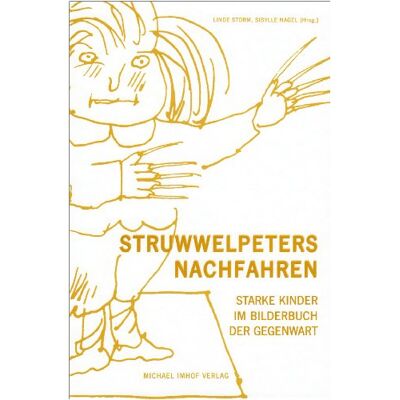 Storm STRUWWELPETERS NACHFAHREN: Starke Kinder im Bilderbuch der Gegenwart - Preis vom 24.06.2026 07:42:13 h Storm STRUWWELPETERS NACHFAHREN: Starke Kinder im Bilderbuch der Gegenwart - Preis vom 24.06.2026 07:42:13 h