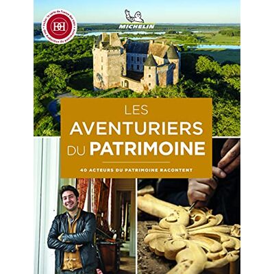 Michelin Les aventuriers du patrimoine : 40 acteurs du patrimoine racontent - Preis vom 16.06.2026 05:30:18 h Michelin Les aventuriers du patrimoine : 40 acteurs du patrimoine racontent - Preis vom 16.06.2026 05:30:18 h