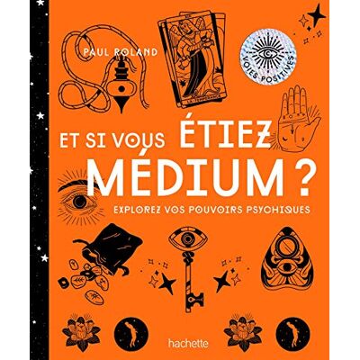 Roland Et si vous étiez médium ? : explorez vos pouvoirs psychiques - Preis vom 20.06.2026 05:23:55 h Roland Et si vous étiez médium ? : explorez vos pouvoirs psychiques - Preis vom 20.06.2026 05:23:55 h