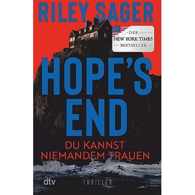 Riley Sager - Hope's End: Du kannst niemandem trauen – Thriller Der neue Thriller des internationalen Bestsellerautors: düster, atmosphärisch, packend. - Preis vom 24.06.2026 07:42:13 h Riley Sager - Hope's End: Du kannst niemandem trauen – Thriller Der neue Thriller des internationalen Bestsellerautors: düster, atmosphärisch, packend. - Preis vom 24.06.2026 07:42:13 h