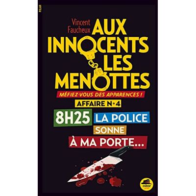 Vincent Aux innocents les menottes. Vol. 4. 8 h 25, la police sonne à ma porte - Preis vom 22.06.2026 23:23:57 h Vincent Aux innocents les menottes. Vol. 4. 8 h 25, la police sonne à ma porte - Preis vom 22.06.2026 23:23:57 h