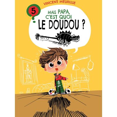 Vincent Mais Papa, c'est quoi le doudou ? - Preis vom 23.06.2026 11:45:09 h Vincent Mais Papa, c'est quoi le doudou ? - Preis vom 23.06.2026 11:45:09 h