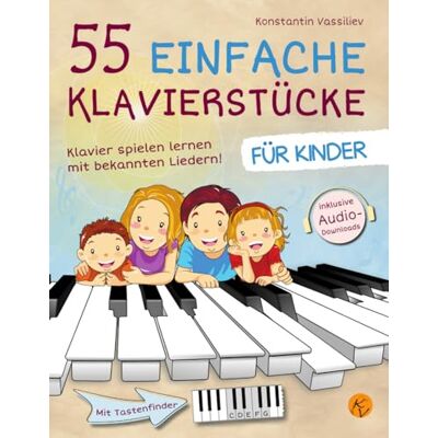 Konstantin Vassiliev - 55 einfache Klavierstücke für Kinder - Klavier lernen mit bekannten Liedern - inkl. Audio, Tastenfinder und Tipps zum Üben - Preis vom 24.06.2026 19:44:00 h Konstantin Vassiliev - 55 einfache Klavierstücke für Kinder - Klavier lernen mit bekannten Liedern - inkl. Audio, Tastenfinder und Tipps zum Üben - Preis vom 24.06.2026 19:44:00 h