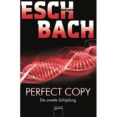 Andreas Eschbach - Perfect Copy: Die zweite Schöpfung: - Preis vom 22.06.2026 11:45:37 h Andreas Eschbach - Perfect Copy: Die zweite Schöpfung: - Preis vom 22.06.2026 11:45:37 h