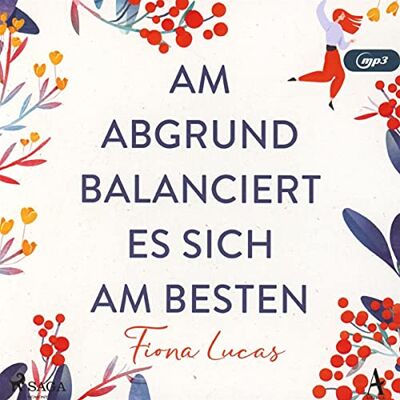 Fiona Lucas - Am Abgrund balanciert es sich am besten - Preis vom 17.06.2026 05:34:31 h Fiona Lucas - Am Abgrund balanciert es sich am besten - Preis vom 17.06.2026 05:34:31 h