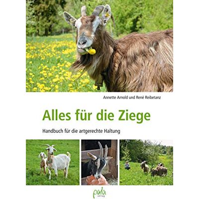 Annette Arnold - Alles für die Ziege: Handbuch für artgerechte Haltung - Preis vom 20.06.2026 05:23:55 h Annette Arnold - Alles für die Ziege: Handbuch für artgerechte Haltung - Preis vom 20.06.2026 05:23:55 h