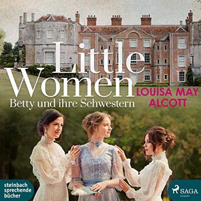 Alcott, Louisa May - Little Women-Betty und Ihre Schwestern - Preis vom 16.06.2026 05:30:18 h Alcott, Louisa May - Little Women-Betty und Ihre Schwestern - Preis vom 16.06.2026 05:30:18 h