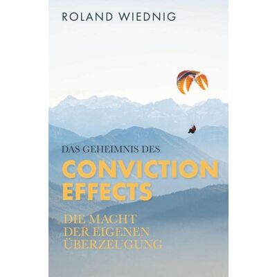 Roland Das Geheimnis des Conviction Effects: Die Macht der eigenen Überzeugung - Preis vom 17.06.2026 05:34:31 h Roland Das Geheimnis des Conviction Effects: Die Macht der eigenen Überzeugung - Preis vom 17.06.2026 05:34:31 h