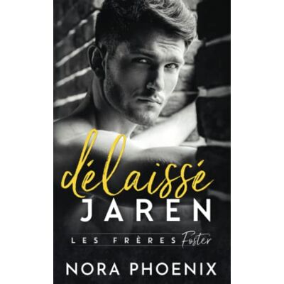 Phoenix Délaissé: Jaren (Les Frères Foster, Band 1) - Preis vom 07.08.2026 11:47:26 h Phoenix Délaissé: Jaren (Les Frères Foster, Band 1) - Preis vom 07.08.2026 11:47:26 h