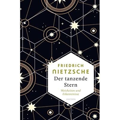 Friedrich Nietzsche - Der tanzende Stern. Weisheiten und Erkenntnisse: Nietzsche für Einsteiger, seine Philosophie verstehen mit dieser prägnanten Textauswahl aus seinen sprachgewaltigen Werken (Weisheit der Welt, Band 17) - Preis vom 16.06.2026 05:30:18 Friedrich Nietzsche - Der tanzende Stern. Weisheiten und Erkenntnisse: Nietzsche für Einsteiger, seine Philosophie verstehen mit dieser prägnanten Textauswahl aus seinen sprachgewaltigen Werken (Weisheit der Welt, Band 17) - Preis vom 16.06.2026 05:30:18