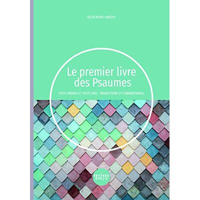Vincent Le premier livre des Psaumes : texte hébreu et texte grec, traductions et commentaires - Preis vom 23.06.2026 11:45:09 h Vincent Le premier livre des Psaumes : texte hébreu et texte grec, traductions et commentaires - Preis vom 23.06.2026 11:45:09 h